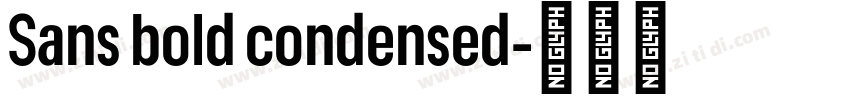 Sans bold condensed字体转换